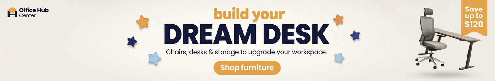 Build your dream desk — save up to $120